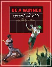 Be A Winner ...Against All Odds by Rusty Withers