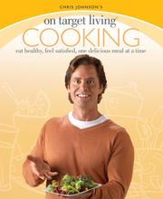 Cover of: On Target Living Cooking by Chris Johnson, Chris Johnson