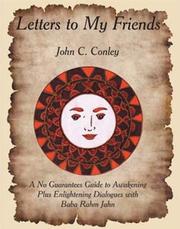 Cover of: Letters to My Friends by John C. Conley