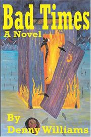 Cover of: Bad Times by Denny Williams