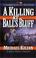 Cover of: A killing at Ball's Bluff