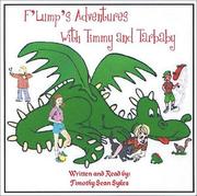Cover of: F'Lump's Adventures with Timmy and Tarbaby (F'lump's Adventures, 1)