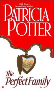 Cover of: The perfect family by Patricia A. Potter