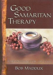Cover of: Good Samaritan Therapy: Real Medicine for the Soul