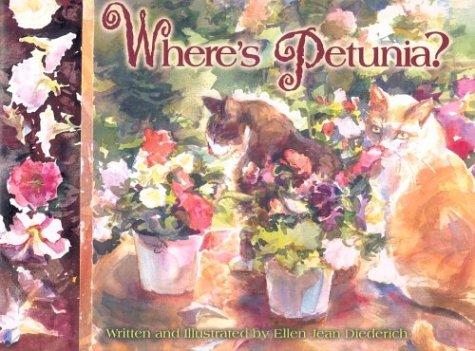 Where's Petunia by Ellen Jean Diederich