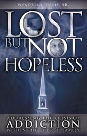 Lost But Not Hopeless by Wendell J. Davis