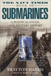 Cover of: Navy Times Book of Submarines, The: A Political, Social and Military His