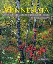 Cover of: Minnesota: Chasing the Seasons from the North Shore to the Mississippi