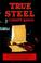 Cover of: True Steel