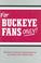 Cover of: For Buckeye Fans Only!