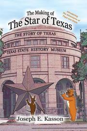 The Making of the Star of Texas by Joseph E. Kasson