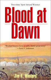 Cover of: Blood at dawn by Jim R. Woolard