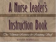 Cover of: A Nurse Leader's Little Instruction Book