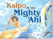 Cover of: Kaipo & the Mighty Ahi