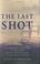 Cover of: The last shot