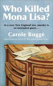 Cover of: Who killed Mona Lisa? by Carole Buggé, Carole Buggé