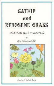 Catnip and Kerosene Grass by Gina Mohammed