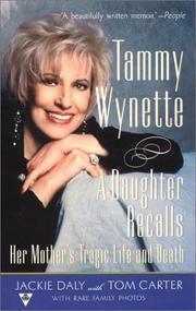 Cover of: Tammy Wynette: A Daughter Recalls her Mother's Tragic Life and Death