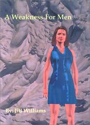Cover of: A Weakness for Men by Jill Williams