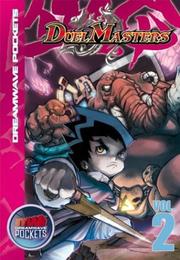 Cover of: Duel Masters Volume 2 Pocket Edition (Duel Masters (Dreamwave))