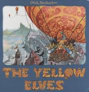 The Yellow Elves by Oleh Derhachov