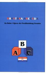 Cover of: Hrvatska Abeceda za Bebe i Djecu do Predskolskog Uzrasta by Aleksandra Osman