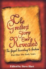 The Greatest Story Ever Revealed by Steve Hart