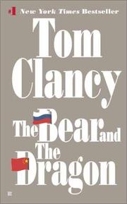 Cover of: The Bear and the Dragon (Jack Ryan Novels) by Tom Clancy