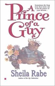 Cover of: A prince of a guy by Sheila Rabe