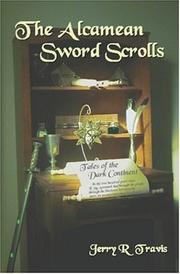 Cover of: The Alcamean Sword Scrolls | Jerry R. Travis