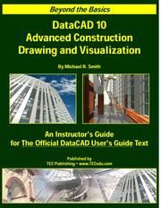Cover of: DataCAD 10 Advanced Construction Drawing and Visualization