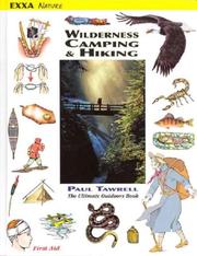 Cover of: Wilderness Camping & Hiking by Paul Tawrell