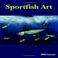 Cover of: 2006 Sport Fish Art Fishing Calendar