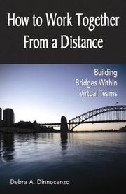 Cover of: How to Work Together From a Distance | Debra A. Dinnocenzo