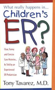 What Really Happens in... Children's ER? by Tony Tavarez
