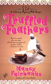 Cover of: Truffled feathers by Nancy Fairbanks, Nancy Fairbanks