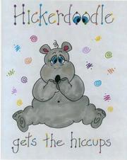 HickerdOOdle Gets the Hiccups (Hickerdoodle) by Lisa Brez