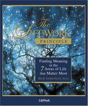 Cover of: The Lifework Principle: Finding Meaning in the 7 Areas of Life That Matter Most