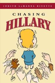 Chasing Hillary by Judith LaManna Rivette