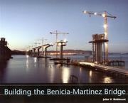 Cover of: Building the Benicia-Martinez Bridge