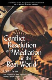 Cover of: Conflict Resolution and Mediation in the Real World