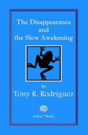 Cover of: The Disappearance and the Slow Awakening
