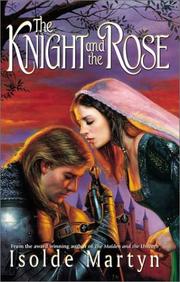 Cover of: The knight and the rose by Isolde Martyn, Isolde Martyn