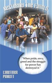 Restoring the Family by Laretiner Pinkett