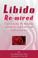 Cover of: Libido Rewired