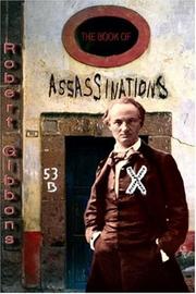 Cover of: The Book of Assassinations by Robert Gibbons