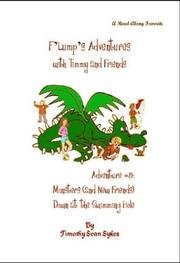 Cover of: F'Lump¿s Adventures with Timmy and Friends, Adventure #5: Monsters (and New Friends) Down at the Swimming Hole