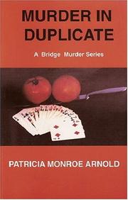 Cover of: Murder In Duplicate | Patrica Monroe Arnold