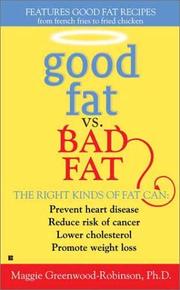 Good fat vs. bad fat by Maggie Greenwood-Robinson
