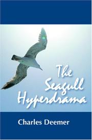 Cover of: The Seagull Hyperdrama by Charles Deemer, Charles Deemer